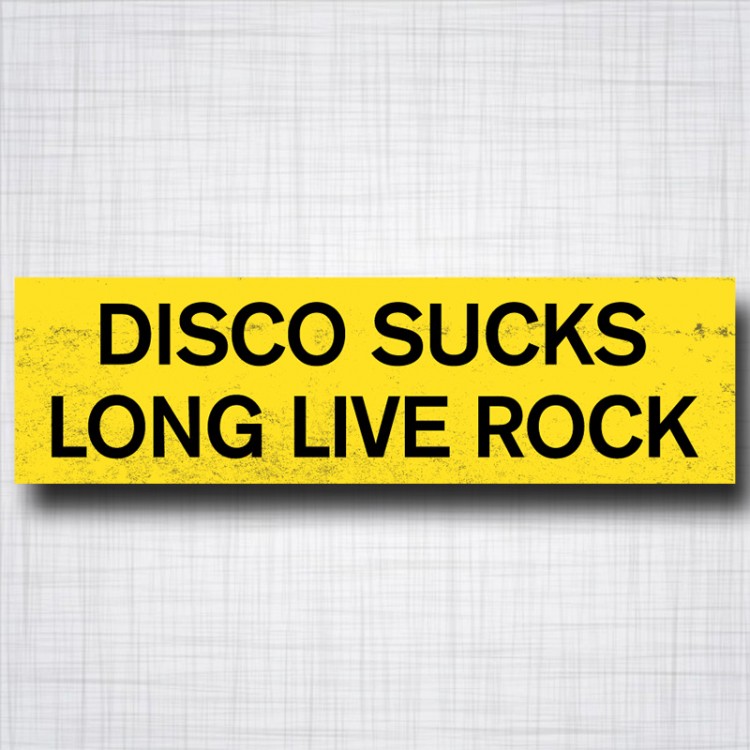 Disco Sucks, Long Live Rock
