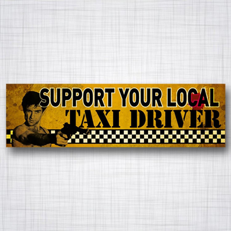 Support your local Taxi driver