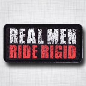 Real men ride rigid