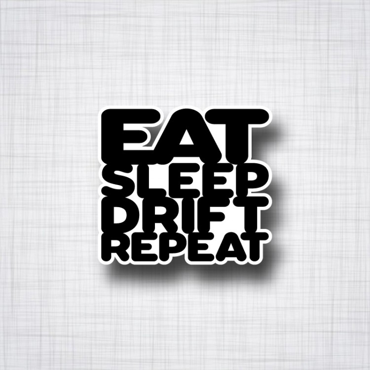 Sticker Eat Sleep Drift Repeat