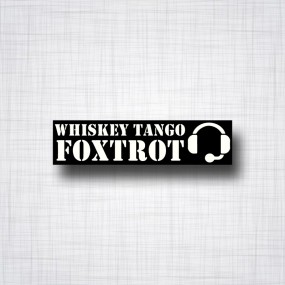 Sticker Whiskey Tango Foxtrot.