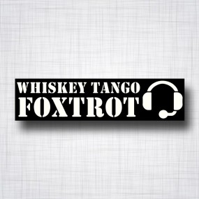 Bumper sticker Whiskey Tango Foxtrot