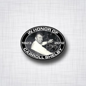 Sticker In Honor of Carroll Shelby.