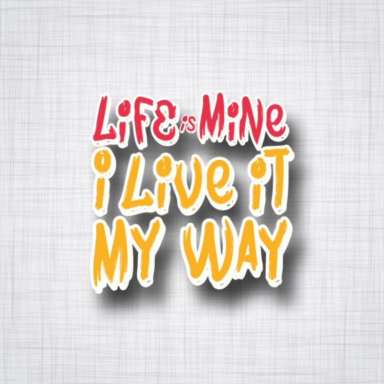 Sticker Life Is Mine blanc.