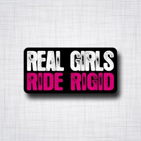 Real Girls Ride Rigid